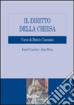 Il Diritto nella Chiesa: Corso di Diritto Canonico. E-book. Formato PDF