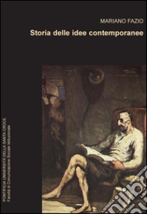 Storia delle idee contemporanee. E-book. Formato PDF ebook di Mariano Fazio