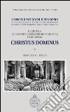 Christus Dominus. Concilii Vaticani II Synopsis. Decretum de pastorali episcoporum munere in Ecclesia. E-book. Formato PDF ebook di Gil Hellin F. (cur.)