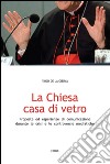 La Chiesa casa di vetro. Proposte ed esperienze di comunicazione nel contesto di crisi e controversie mediatiche. E-book. Formato PDF ebook