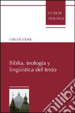 Biblia, teología y lingu¨ística del texto. E-book. Formato PDF ebook