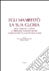 Egli manifestò la sua gloria. Saggi teologici offerti al prof. José Antonio Riestra in occasione del suo 70º genetliaco. E-book. Formato PDF ebook di Diaz Dorronsoro R. (cur.) Vanzini M. (cur.)
