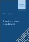 Identità cristiana: i fondamenti. E-book. Formato PDF ebook