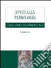 Avvio alla Patrologia: Come hanno letto la Bibbia i Padri della Chiesa. E-book. Formato PDF ebook