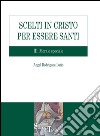 Scelti in Cristo per essere santi. III. Morale speciale. E-book. Formato PDF ebook