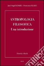 Antropologia filosofica. Una introduzione. E-book. Formato PDF