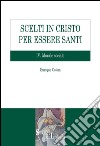 Scelti in Cristo per essere Santi. IV.Morale Sociale. E-book. Formato PDF ebook