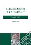 Scelti in Cristo per essere Santi. IV.Morale Sociale. E-book. Formato PDF ebook di Enrique Colom