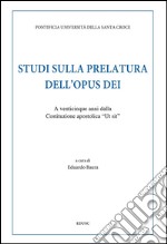 Studi sulla prelatura dell'Opus Dei. A venticinque anni dalla Costituzione apostolica «Ut sit». E-book. Formato PDF