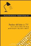 Parlare di fede in TV. E-book. Formato PDF ebook di Bruno Mastroianni