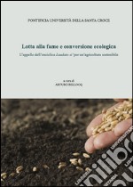 Lotta alla fame e conversione ecologica. E-book. Formato EPUB ebook