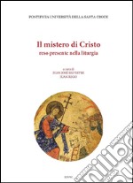 Il mistero di Cristo reso presente nella liturgia. E-book. Formato PDF ebook