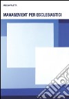 Management per ecclesiastici. E-book. Formato PDF ebook