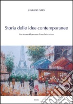 Storia delle idee contemporanee. Una lettura del processo di secolarizzazione. E-book. Formato PDF ebook