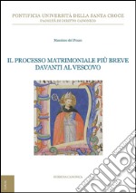 Il processo matrimoniale più breve davanti al vescovo. E-book. Formato PDF ebook