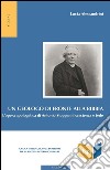 Un geologo di fronte alla Bibbia: L’opera apologetica di Antonio Stoppani fra scienza e fede. E-book. Formato PDF ebook di Lucia Alessandrini