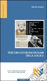 Percorsi interdisciplinari della logica. E-book. Formato PDF ebook