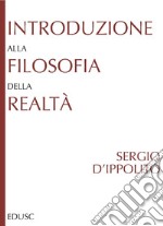 Introduzione alla filosofia della realta`. E-book. Formato PDF