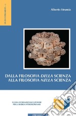 Dalla filosofia della scienza alla filosofia nella scienza. E-book. Formato PDF ebook