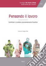 Pensando il lavoro: Contributi a carattere prevalentemente filosofico. E-book. Formato PDF