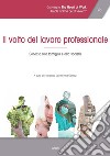 Il volto del lavoro professionale: Servizio alla famiglia e alla società. E-book. Formato PDF ebook di Francisco Javier Insa Gómez