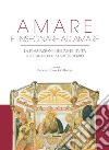 Amare e insegnare ad amare: La formazione dell’affettività nei candidati al sacerdozio. E-book. Formato PDF ebook di Francisco Javier Insa Gómez