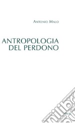 Antropologia del perdono. E-book. Formato PDF ebook