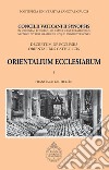 Orientalium Ecclesiarum: Declaratio de Ecclesiis Orientalibus Catholicis. Concilii Vaticani II Synopsis. E-book. Formato PDF ebook