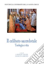 Il celibato sacerdotale: Teologia a vita. E-book. Formato PDF ebook