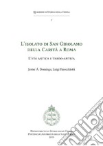 L’isolato di San Girolamo della Carità a Roma: L'età antica e tardo antica. E-book. Formato PDF ebook