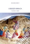 L'esegesi biblica: Un percorso storico. E-book. Formato PDF ebook di Bernardo Estrada