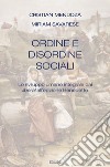 Ordine e disordine sociali: Lo sviluppo umano integrale dai liberal all'opzione Benedetto. E-book. Formato PDF ebook