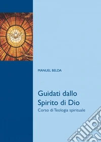 Guidati dallo Spirito di Dio. E-book. Formato PDF ebook