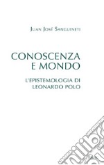 Conoscenza e mondo: L'epistemologia di Leonardo Polo. E-book. Formato EPUB ebook