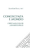 Conoscenza e mondo: L'epistemologia di Leonardo Polo. E-book. Formato EPUB ebook