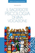 Il sacerdote: Psicologia di una vocazione. E-book. Formato PDF ebook