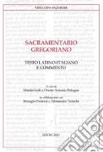 Sacramentario gregoriano: Testo Latino-Italiano e commento. E-book. Formato PDF ebook