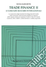 Trade Finance II: Le garanzie bancarie internazionali. E-book. Formato PDF ebook