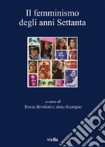 Il femminismo degli anni Settanta. E-book. Formato PDF ebook