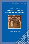 Le domus dei cardinali nella Roma del Duecento: Gioielli, mobili, libri. E-book. Formato PDF ebook di Valentina Brancone