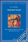 Battesimi forzati. Storie di ebrei, cristiani e convertiti nella Roma dei papi. E-book. Formato PDF ebook