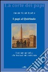 I papi al Quirinale: Il sovrano pontefice e la ricerca di una residenza. E-book. Formato PDF ebook