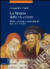 La Spagna delle tre culture: Ebrei, cristiani e musulmani tra storia e mito. E-book. Formato PDF ebook di Alessandro Vanoli