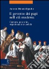 Il governo dei papi nell'età moderna: Carriere, gerarchie, organizzazione curiale. E-book. Formato PDF ebook di Antonio Menniti Ippolito