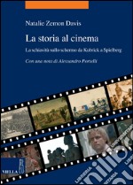 La storia al cinema: La schiavitù sullo schermo da Kubrick a Spielberg. E-book. Formato PDF ebook