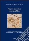 Ragion pastorale, ragion di stato: Spazi dell’allevamento e spazi dei poteri nell’Italia di età moderna. E-book. Formato PDF ebook