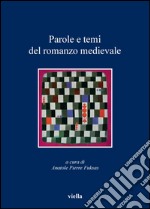 Parole e temi del romanzo medievale. E-book. Formato PDF ebook