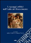 Linguaggi politici nell’Italia del Rinascimento. E-book. Formato PDF ebook