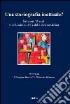 Una storiografia inattuale?: Giovanni Miccoli e la funzione civile della ricerca storica. E-book. Formato PDF ebook