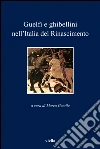 Guelfi e ghibellini nell'Italia del Rinascimento. E-book. Formato PDF ebook